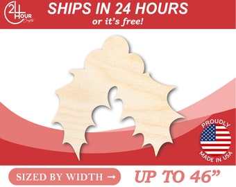 May include: A wooden holly leaf cutout, sized by width up to 46 inches. The leaf is light brown and has a natural wood grain. The image includes the text "SHIPS IN 24 HOURS or it's free!" and "PROUDLY MADE IN USA".