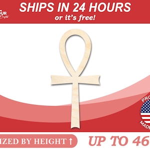 May include: A wooden ankh symbol, sized up to 46 inches in height. The ankh is a light beige color and has a loop at the top with a cross below. The text "SIZED BY HEIGHT" and "UP TO 46" are visible. The product is proudly made in the USA.