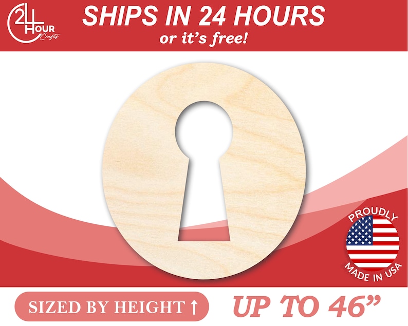 May include: A wooden cutout of a keyhole, sized by height up to 46 inches. The cutout is made of natural wood and has a smooth, unfinished surface.  Ships in 24 hours or it's free!  Proudly made in the USA.