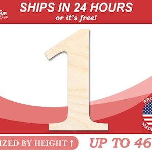 May include: A wooden number one cutout, sized by height up to 46 inches. The number is made in the USA and ships in 24 hours or it's free.