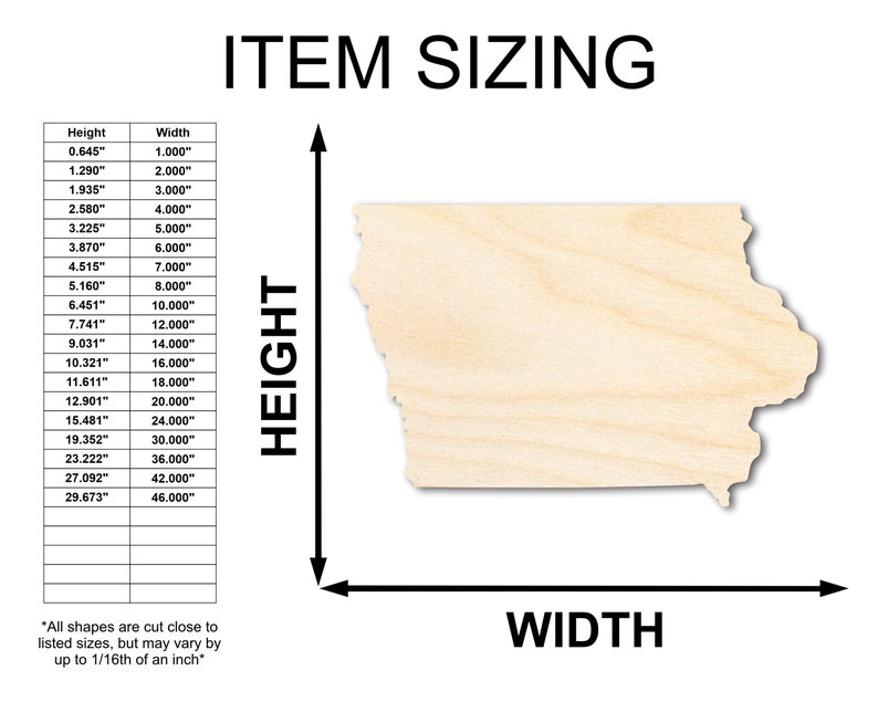 May include: A chart showing the height and width measurements of a state of Iowa cutout. The chart shows measurements in inches. The cutout is made of wood and is light brown in color. The text "ITEM SIZING" is at the top of the chart. The words "HEIGHT" and "WIDTH" are written vertically next to the cutout.