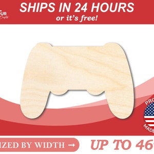 May include: Unpainted wooden cutout of a video game controller, sized by width up to 46 inches.  Ships in 24 hours or it's free!  Proudly made in the USA.