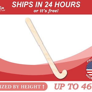 Unfinished Wooden Field Hockey Stick Silhoutte - Craft- from 1&quot; up to 46&quot; DIY