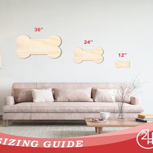 May include: Sizing guide for wooden dog bone shapes. The guide shows three sizes: 36 inches, 24 inches, and 12 inches.
