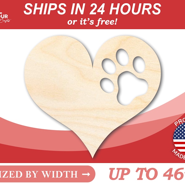 Unfinished Wood Pawprint Heart Shape - Craft - from 1" up to 46"