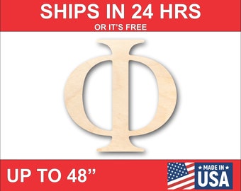 Unfinished Wooden Greek Letter Phi - Greek Life - Sorority - Fraternity - College - Craft - from 1" up to 46"  DIY
