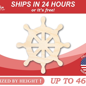 May include: Wooden ship wheel cutout, up to 46 inches in size.  Ships in 24 hours or it's free!  Made in the USA.