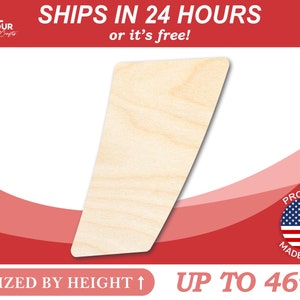 May include: A blank, unfinished, light brown wood cutout shaped like a tall, narrow rectangle with rounded corners. The cutout is sized by height and can be up to 46 inches tall. The cutout is made in the USA.
