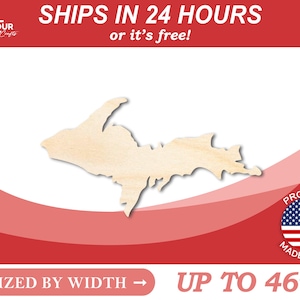 May include: A wooden cutout of the Upper Peninsula of Michigan, sized by width up to 46 inches. The cutout is made in the USA and ships in 24 hours or it's free.