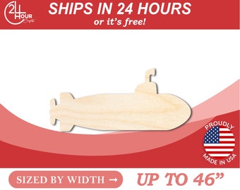 May include: A wooden cutout of a submarine, sized by width up to 46 inches. The cutout is made in the USA and ships in 24 hours or it's free.