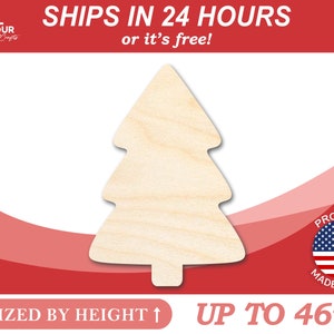 May include: A plain wooden Christmas tree cutout, sized by height up to 46 inches. The tree is made in the USA and ships in 24 hours or it's free.
