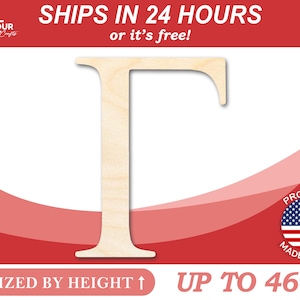May include: Wooden letter I, sized by height up to 46 inches. The letter is made in the USA and ships within 24 hours or it's free.