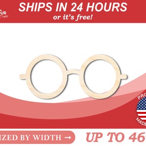 May include: Wooden cutout of a pair of round glasses, sized by width up to 46 inches.  Ships in 24 hours or it's free!  Proudly made in the USA.