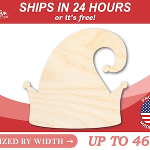 May include: Unfinished wooden cutout of a elf hat, sized by width up to 46 inches.  Ships in 24 hours or it's free!  Proudly made in the USA.
