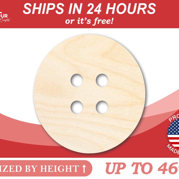 Unfinished Wooden Button Shape - Sewing - Craft - from 1" up to 46"  DIY