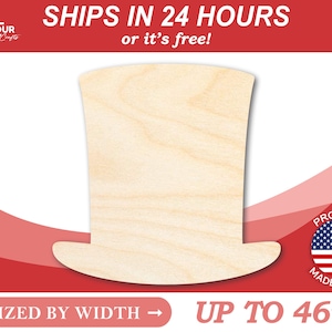 Unfinished Wood Abraham Lincoln Hat Silhouette - Craft - from 1&quot; up to 46&quot; DIY