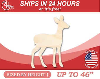 May include: A wooden cutout of a deer, standing on a red and pink background. The cutout is sized by height and can be up to 46 inches tall. The text "SHIPS IN 24 HOURS or it's free!" is at the top of the image. The text "PROUDLY MADE IN USA" is at the bottom of the image.