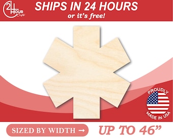 Unfinished Wooden EMS Medical Life Star Badge Silhoutte - Craft- from 1" up to 46" DIY