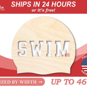 May include: A wooden cutout of a swim cap with the word "SWIM" cut out in the center. The cutout is sized by width up to 46 inches.