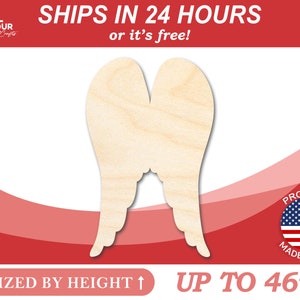 May include: Unfinished wooden angel wings, sized by height up to 46 inches.  Ships in 24 hours or it's free!  Proudly made in the USA.
