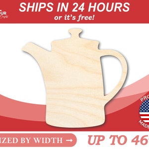 Unfinished Wooden Coffee Pot Silhoutte - Craft- from 1" up to 46" DIY
