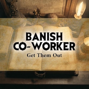 May include: An open antique book with yellowed pages featuring the bold black text BANISH CO-WORKER and the smaller text Get Them Out centred on the pages. The book is illuminated by warm light from a nearby lamp in a dimly lit setting.