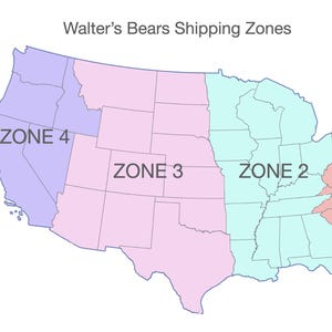 May include: A map of the United States divided into four shipping zones. Zone 1 is in the Northeast, Zone 2 is in the Midwest, Zone 3 is in the South and West, and Zone 4 is in the West. The map is labeled "Walter's Bears Shipping Zones".