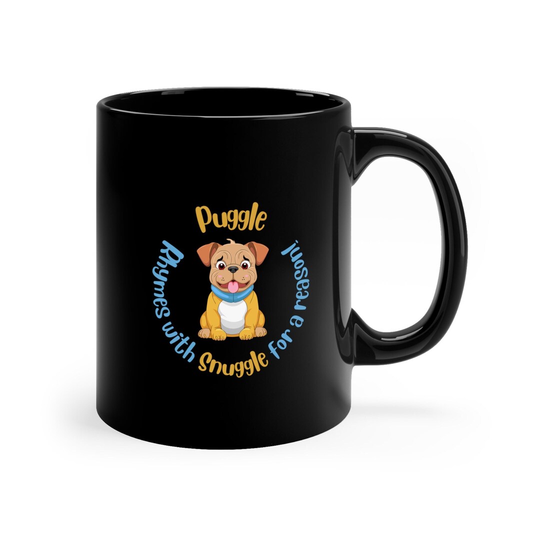 Puggle Mug Puggle Rhymes With Snuggle Adorable Mug for Etsy