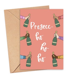 Prosecc-ho-ho-ho Christmas Card, Funny Christmas Card, Funny Champagne Christmas Card, Best Friend Christmas Card, Funny Xmas Cards for Wife