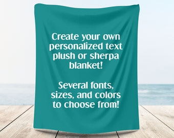 Custom Text Blanket, Personalized Quote Blanket, Customized Fleece Blanket, Birthday Blanket, Graduation Blanket