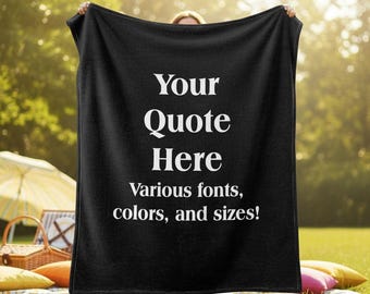 Custom Text Blanket, Personalized Quote Blanket, Heartfelt Blanket With Your Own Words