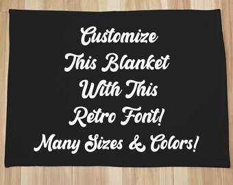 Custom Blanket With Retro Font, Personalized Wording Blanket, Make Own Blanket, Many Colors and Sizes, Custom Blanket, Personalized Blanket