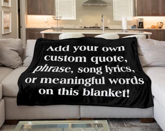 Personalized Custom Blanket, Custom Quote Blanket, Personalized Throw Blanket, Custom Gift, Text Blanket, Home Decor