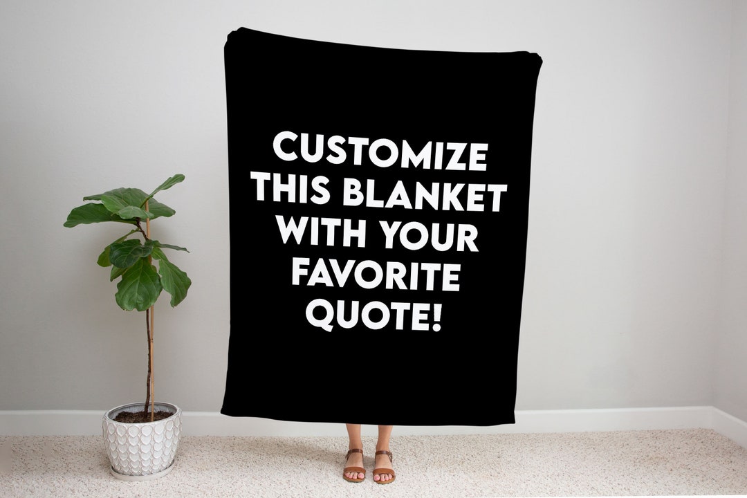 Custom Quote Blanket, Custom Saying Blanket, Personalized Blanket, Song