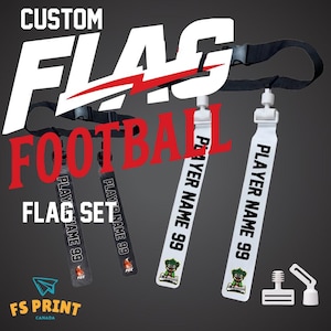 May include: A custom flag football set featuring two black belts with black flags and two white belts with white flags. Each flag displays the text PLAYER NAME 99 and a small graphic. The set includes two white plastic belt clips and fasteners.