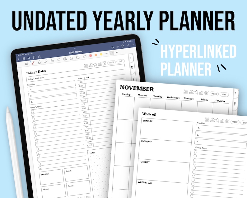 May include: An undated yearly planner with a digital tablet displaying a daily schedule and a weekly calendar. The text "UNDATED YEARLY PLANNER" and "HYPERLINKED PLANNER" are visible. A white stylus is on the left side of the tablet.