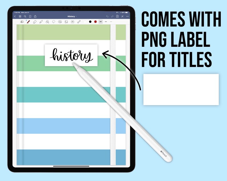 May include: A digital planner on a tablet screen with a green, blue, and white striped background. The word "history" is written on a white label on the screen. The text "COMES WITH PNG LABEL FOR TITLES" is displayed above the tablet.