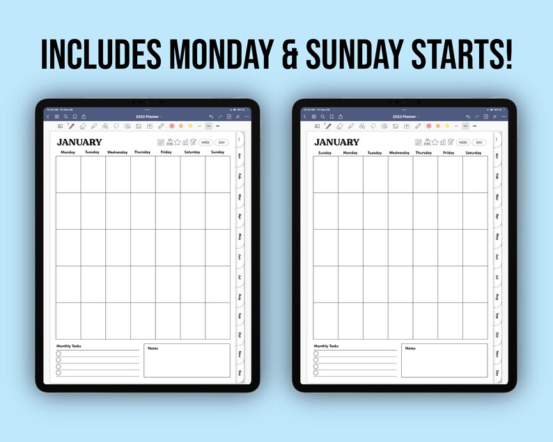 May include: Two digital planner templates on tablets, displaying a monthly calendar layout for January. The text "INCLUDES MONDAY & SUNDAY STARTS!" is at the top. The planner includes sections for monthly tasks and notes.