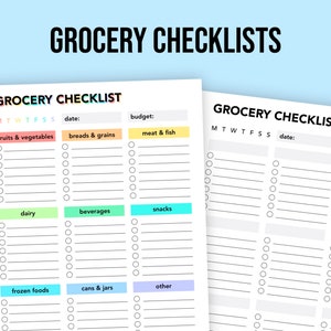 May include: Two printable grocery checklists with a white background and black text. The checklists are divided into categories such as fruits & vegetables, breads & grains, meat & fish, dairy, beverages, snacks, frozen foods, cans & jars, and other. Each category has a colored box with the category name. The checklists also include spaces for the date and budget.