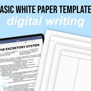 May include: A digital writing template with the text "BASIC WHITE PAPER TEMPLATES" and "digital writing". The image shows a tablet displaying notes on the excretory system, alongside white paper templates with various grid patterns.