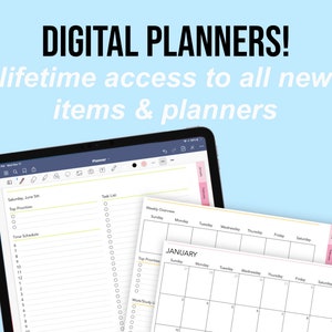 May include: A digital planner displayed on a tablet, with a stylus and two printed planner pages. The tablet screen shows a daily schedule and task list. The text reads "DIGITAL PLANNERS! lifetime access to all new items & planners."