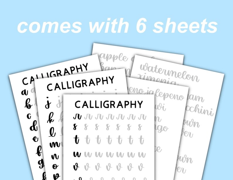 May include: Six sheets of calligraphy practice paper with the words "CALLIGRAPHY" and various letters and words printed in gray on a white background. The text "comes with 6 sheets" is printed in gray on a light blue background.