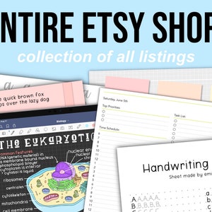 May include: Digital planner and study resources. The image shows a tablet displaying a biology diagram, handwriting practice sheets, and a to-do list. The text reads "ENTIRE ETSY SHOP!" and "collection of all listings."