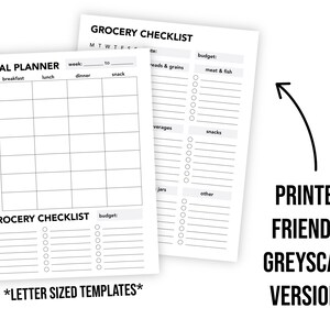 May include: Two printable grocery checklists and a meal planner. The checklists have sections for breads and grains, meat and fish, beverages, snacks, jars, and other. The meal planner has sections for breakfast, lunch, dinner, and snacks. The text "*LETTER SIZED TEMPLATES*" is at the bottom of the page. The text "PRINTER FRIENDLY GREYSCALE VERSIONS" is in the bottom right corner of the image.