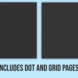 May include: Two pages of a notebook, one with a black dot grid and the other with a black grid pattern.  The text "INCLUDES DOT AND GRID PAGES!" is at the bottom of the image.