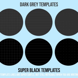 May include: Six different dark grey and black circle templates with various patterns, including grid, lines, and dots. The text "DARK GREY TEMPLATES" and "SUPER BLACK TEMPLATES" is visible at the top and bottom of the image. The text "*TEMPLATE LINES ARE SUPER SUBTLE, BUT STILL NOTICABLE WHEN YOU ARE WRITING!" is at the bottom of the image.