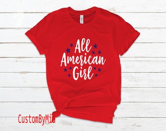 All American Girl 4th of July shirt,  4th of July shirt, fourth shirt, patriotic shirt, 4th of July tee, fourth of July