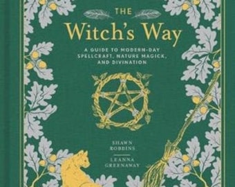 The Witchs Way By Leanna Greenaway, Wicca, Wiccan, Altar Gifts, Altar tools, spell books, rituals