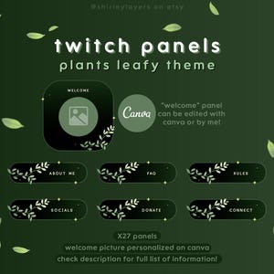 Peut inclure: Un ensemble de 27 panneaux Twitch personnalisables sur le thème des feuilles vertes. Les panneaux comprennent des sections pour "Bienvenue", "À propos de moi", "FAQ", "Règles", "Réseaux sociaux", "Faire un don" et "Se connecter". Les panneaux sont conçus pour être modifiés à l'aide de Canva.