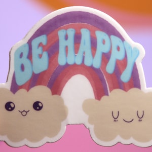 Be Happy | Happy Rainbow Vinyl Sticker | Cute Sticker for Water Bottle, Laptop, Phone, Planner, Notebook... | Kawaii Art | Small Gift